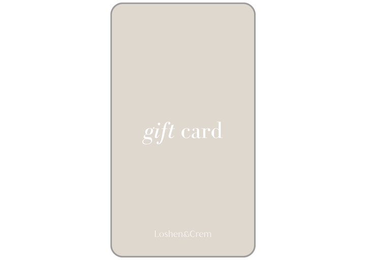 GIFT CARDS | e-Gift card | LOSHEN & CREM