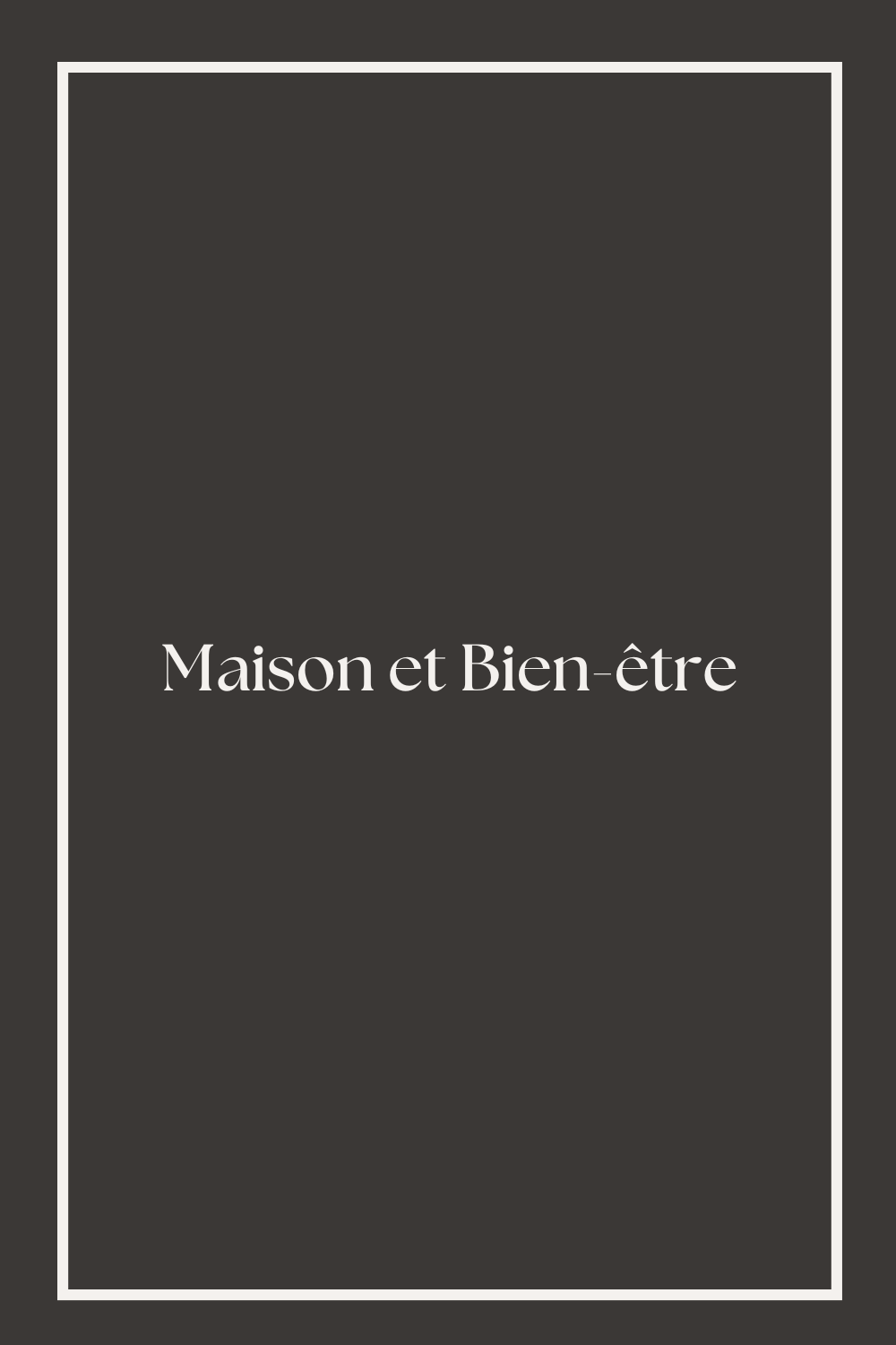 Maison et Bien Etre