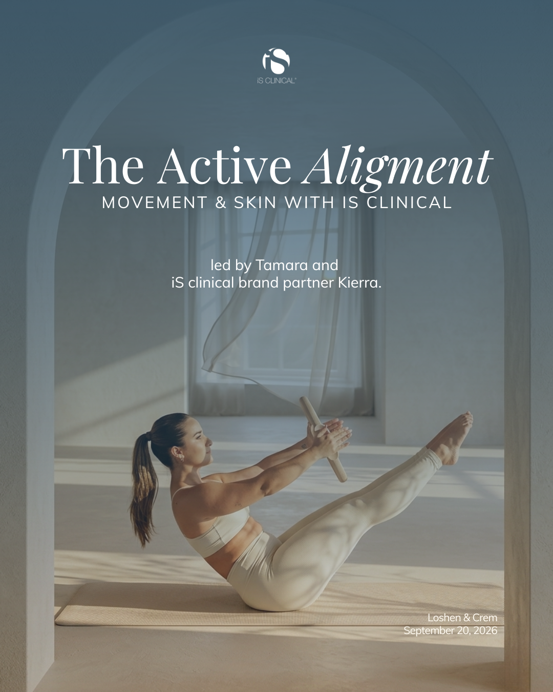 The Active Alignment: Movement & Skin with iS Clinical | Events - In-Store | LOSHEN & CREM
