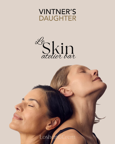 Vintner's Daughter x Loshen & Crem - Le Skin Atelier Bar | Events | LOSHEN & CREM