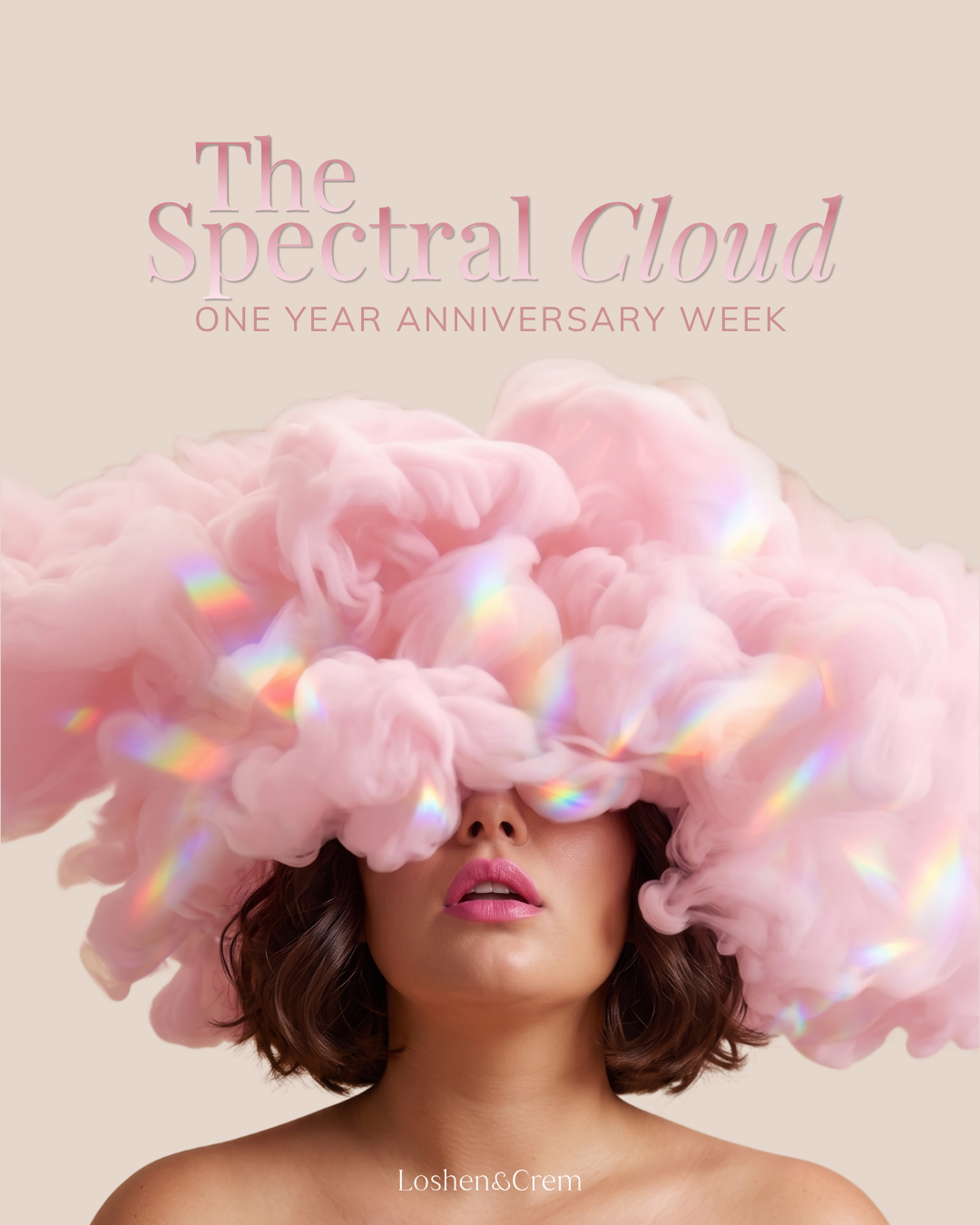 Spectral Cloud Event — One-Year Anniversary Week | Events - In-Store | LOSHEN & CREM